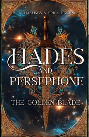 کتاب Hades and Persephone: The Golden Blade (Hades And Persephone Book 2) (بدون سانسور)