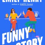 خرید کتاب Funny Story داستان خنده دار اثر  Emily Henry امیلی هنری