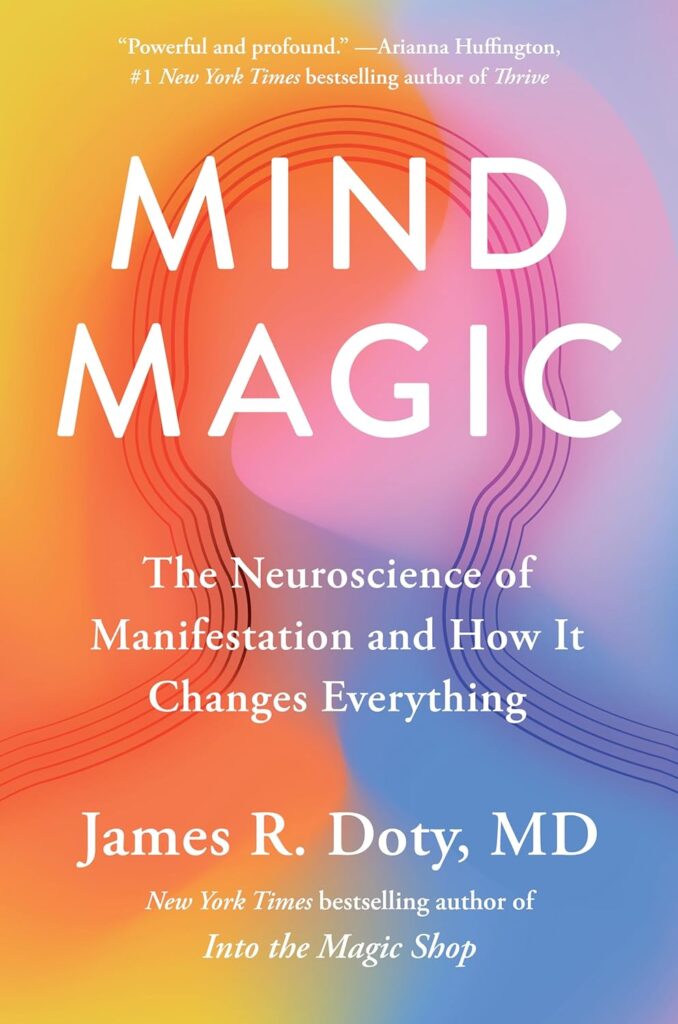 کتاب Mind Magic: The Neuroscience of Manifestation and How It Changes Everything (بدون سانسور)