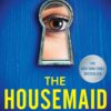 مجموعه کتاب The Housemaid (The Housemaid,The Housemaid's Secret,The Housemaid Is Watching) (متن کامل)