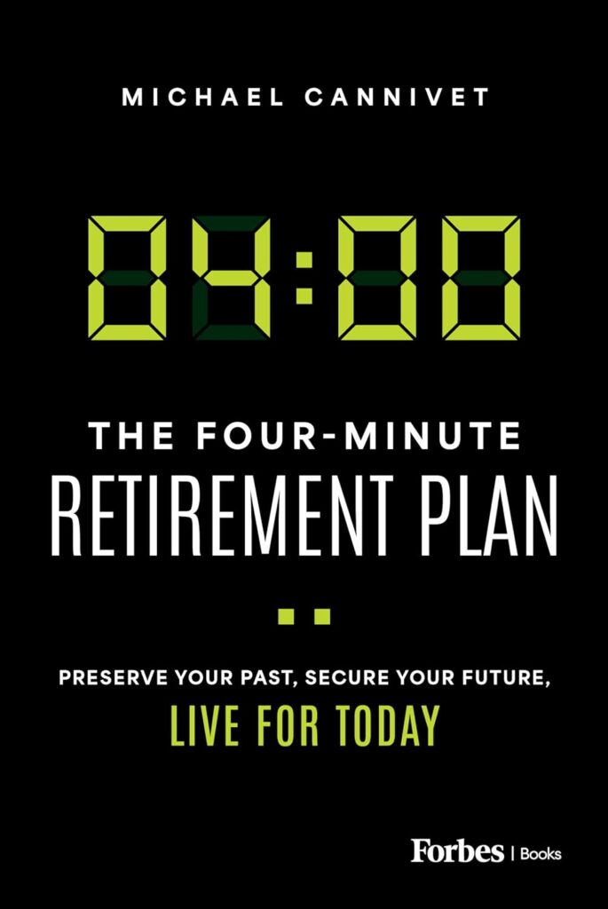 کتاب The Four-Minute Retirement Plan: Preserve Your Past, Secure Your Future, Live for Today (متن کامل)