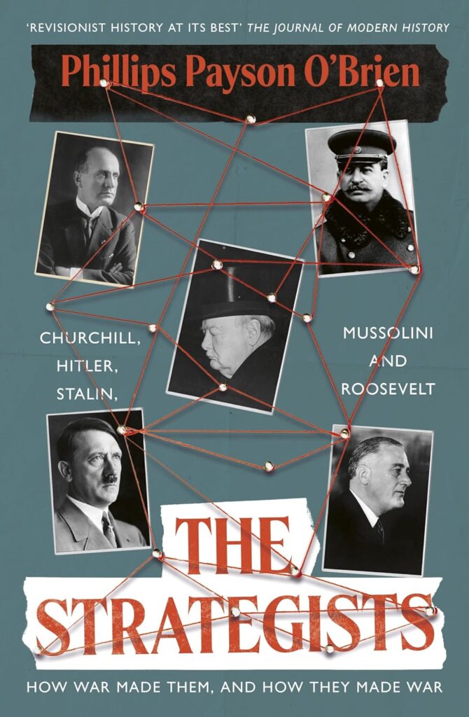 کتاب The Strategists: Churchill, Stalin, Roosevelt, Mussolini and Hitler – How War Made Them, And How They Made War (متن کامل)