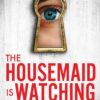 مجموعه کتاب The Housemaid (The Housemaid,The Housemaid's Secret,The Housemaid Is Watching) (متن کامل)