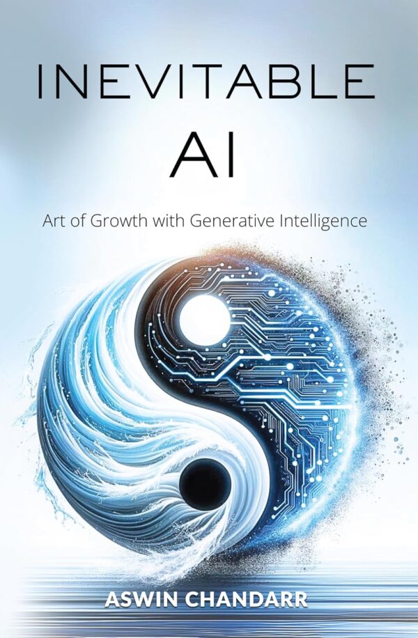 The Inevitable AI: Art Of Growth With Generative Intelligence (متن کامل)