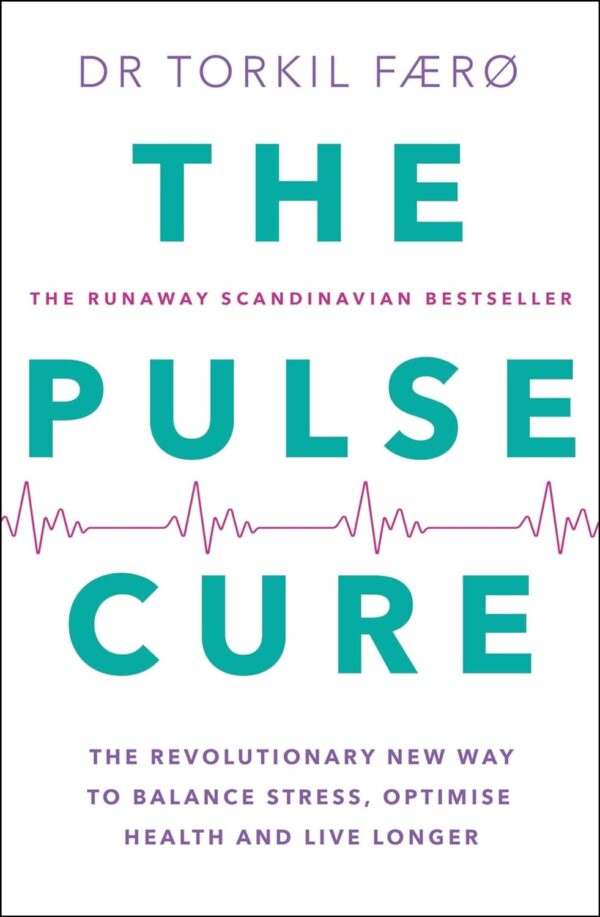 The Pulse Cure: The revolutionary new way to balance stress, optimise health and live longer (متن کامل)