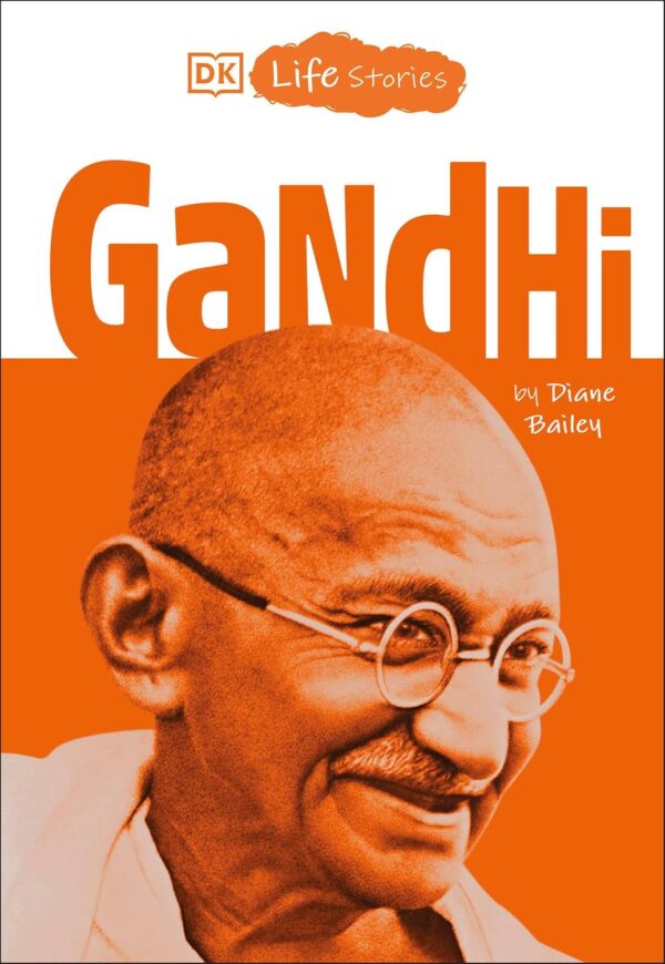 Gandhi (DK Life Stories) (متن کامل)