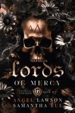 Lords of Mercy (Royals of Forsyth University Book 3) (متن کامل)