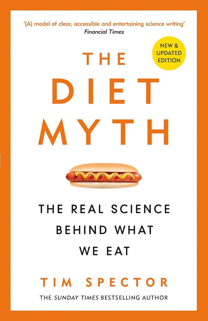 The Diet Myth: The Real Science Behind What We Eat (متن کامل)