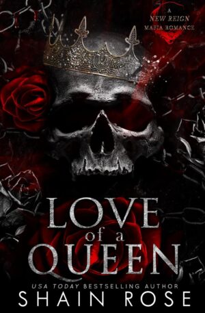 Love of a Queen (New Reign Mafia Duet Book 2) (متن کامل)