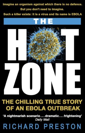 کتاب The Hot Zone: The Chilling True Story of an Ebola Outbreak (متن کامل)