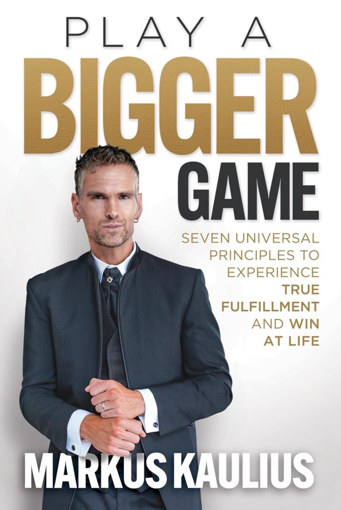 Play a Bigger Game: Seven Universal Principles to Experience True Fulfillment and Win at Life (متن کامل)