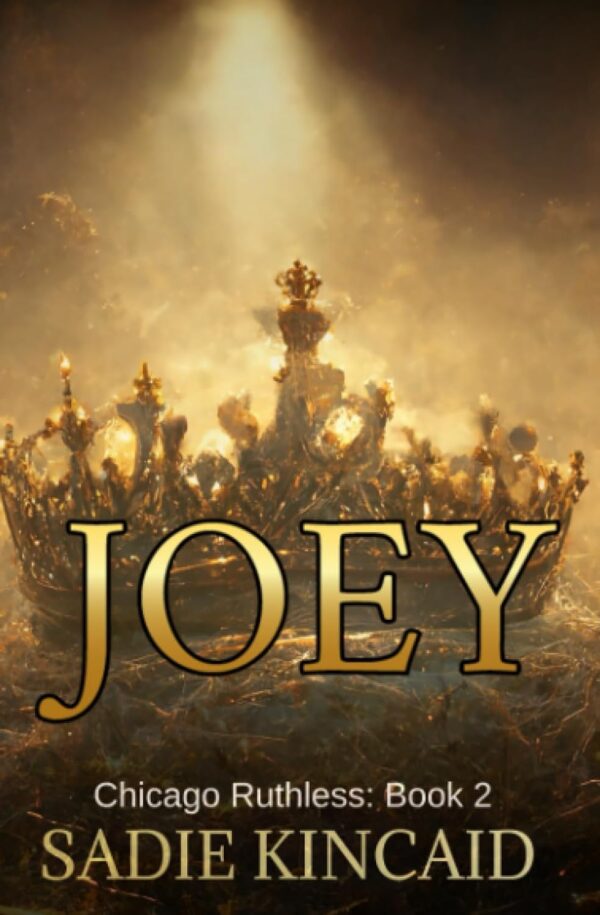 Joey (Chicago Ruthless Book 2) (متن کامل)