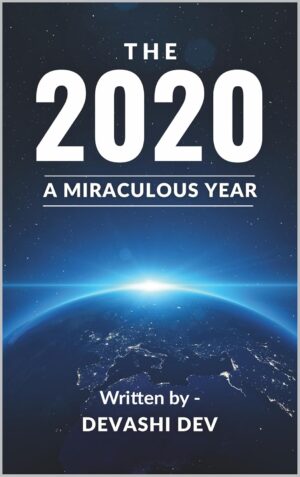 The 2020: A Miraculous Year: An Inspiring Tale of Courage and Hope (متن کامل)