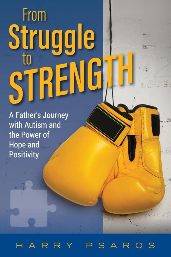 From Struggle to Strength: A Father's Journey with Autism and the Power of Hope and Positivity (متن کامل)