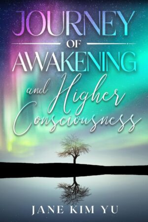 Journey of Awakening and Higher Consciousness (متن کامل)