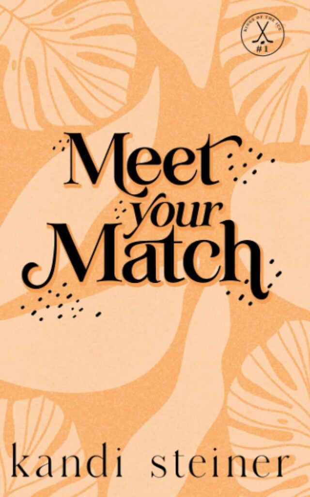 Meet Your Match (Kings of the Ice Book 1) (متن کامل)