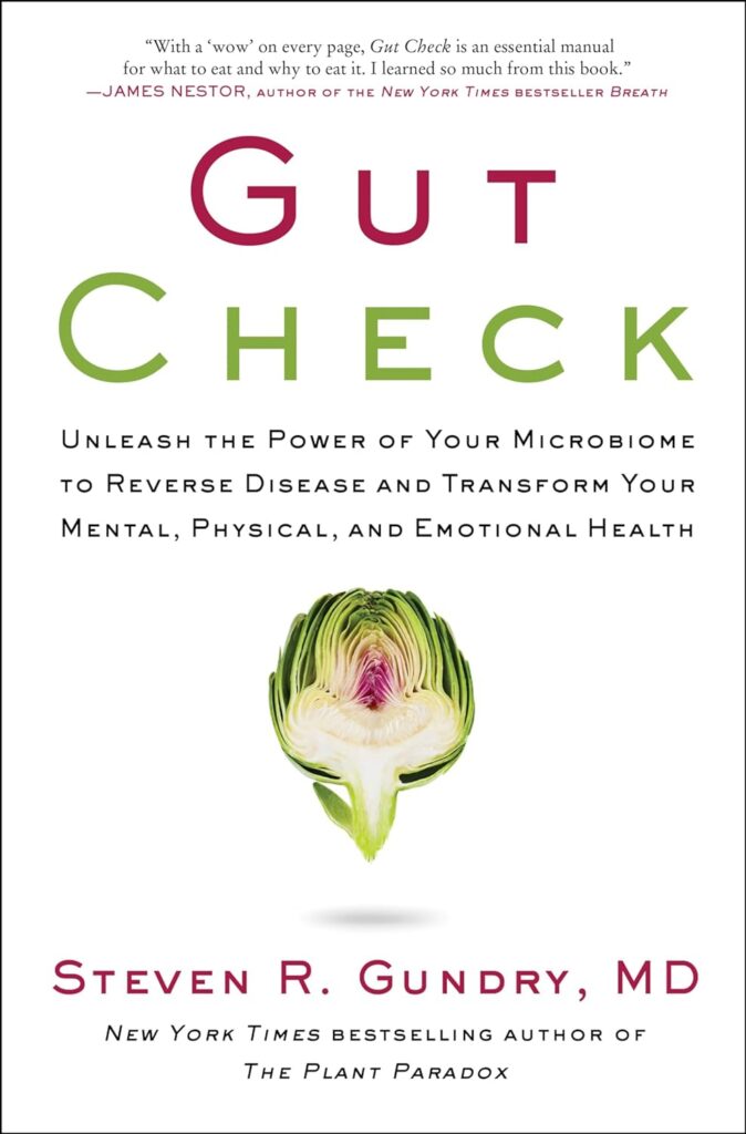 Gut Check: Unleash the Power of Your Microbiome to Reverse Disease and Transform Your Mental, Physical, and Emotional Health (متن کامل)