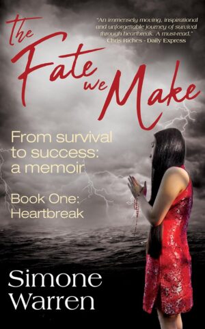 The Fate We Make - Book One: Heartbreak: From Survival to Success: a memoir (متن کامل)