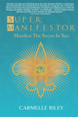 Super Manifestor: Manifest The Secret In You (متن کامل)