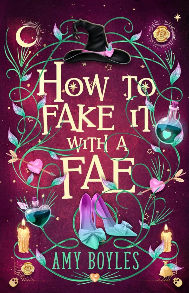 How To Fake It With A Fae (Seven Suitors For Seven Witches Book 1) (متن کامل)