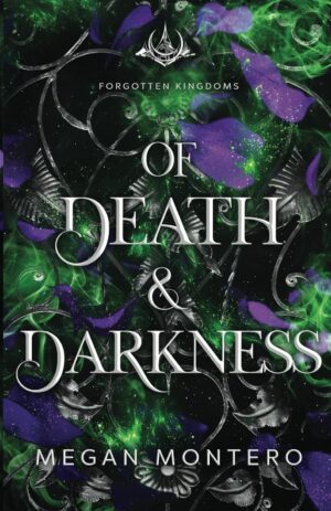 Of Death & Darkness (Forgotten Kingdoms Book 3) (متن کامل)