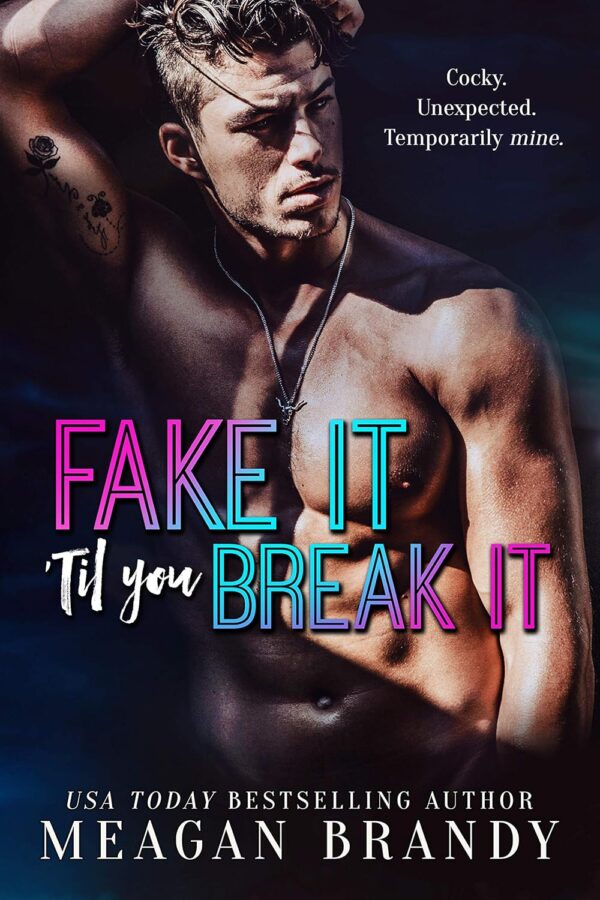 Fake It 'Til You Break It (متن کامل)