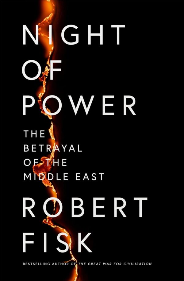 Night of Power: The Betrayal of the Middle East (متن کامل)