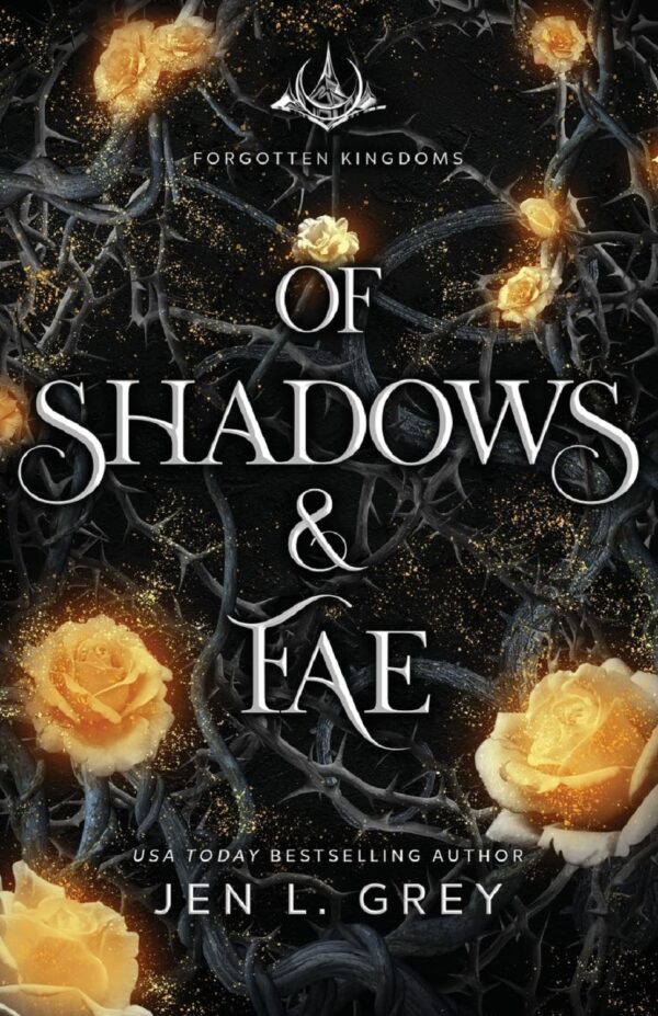 Of Shadows & Fae (Forgotten Kingdoms Book 4) (متن کامل)