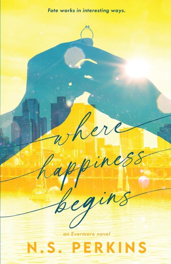 Where Happiness Begins (Evermore Book 3) (متن کامل)