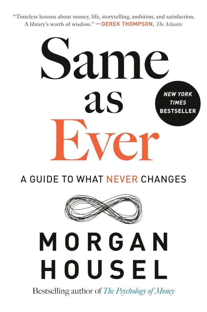 Same as Ever: A Guide to What Never Changes (متن کامل)