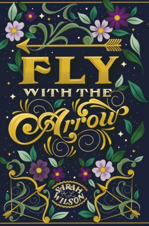 Fly With the Arrow (Bluebeard's Secret Book 1) (متن کامل)