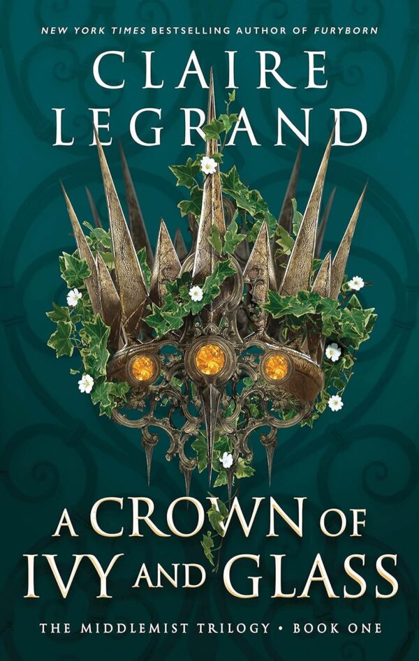 A Crown of Ivy and Glass (The Middlemist Trilogy Book 1) (متن کامل)