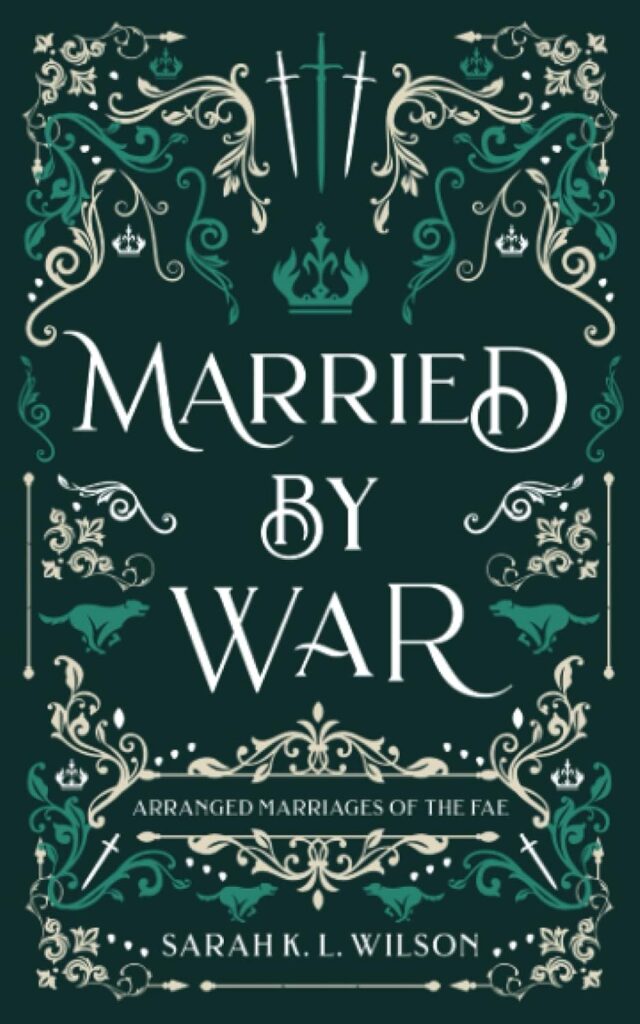 Married by War (Arranged Marriages of the Fae Book 4) (متن کامل)