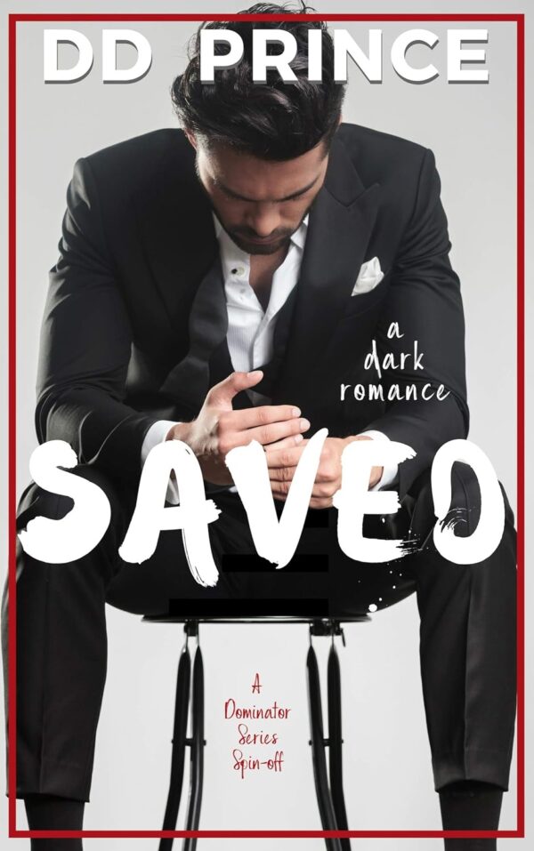 Saved: a dark romance (متن کامل)