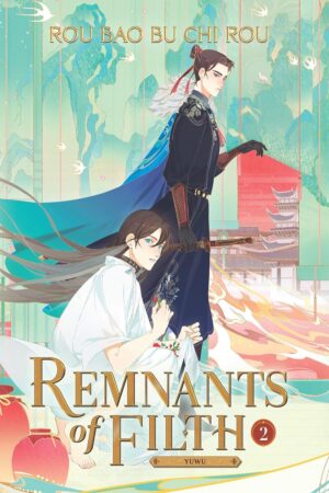 Remnants of Filth Vol. 2: Yuwu (Novel) (متن کامل)