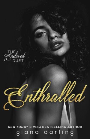 Enthralled (The Enslaved Duet Book 1) (متن کامل)