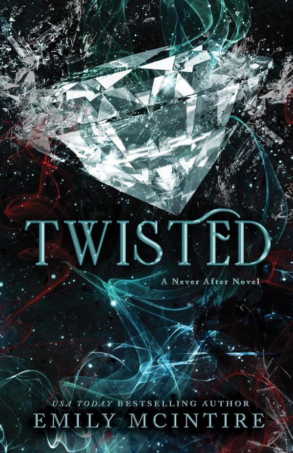 Twisted (Never After Series Book 4) (متن کامل)