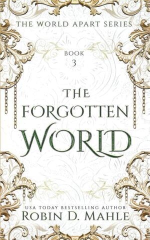 The Forgotten World (The World Apart Series Book 3) (متن کامل)