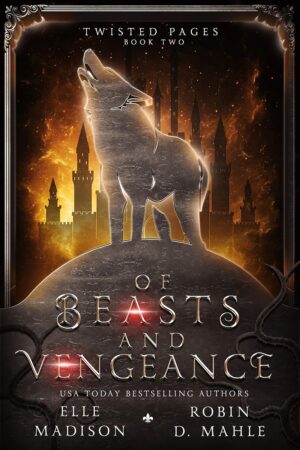 Of Beasts and Vengeance (Twisted Pages Book 2) (متن کامل)