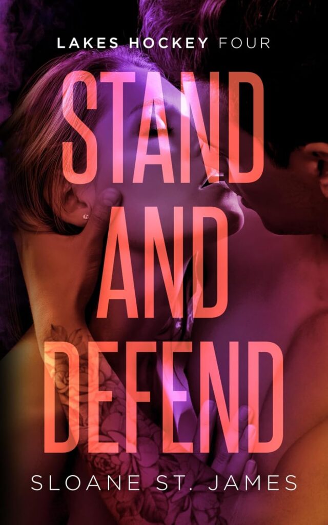 Stand and Defend (Lakes Hockey Book 4) (متن کامل)