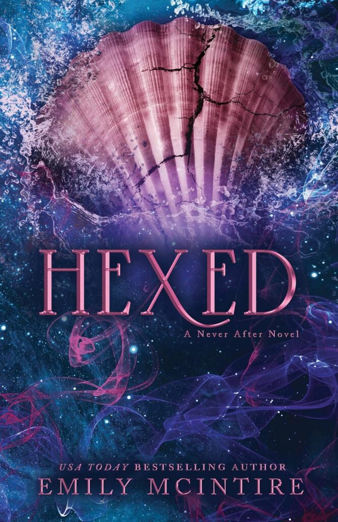 Hexed (Never After Series Book 6) (متن کامل)