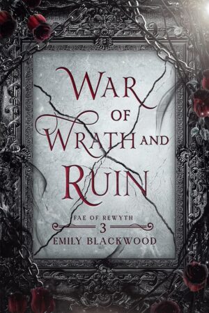 War of Wrath and Ruin (Fae of Rewyth Book 3) (متن کامل)