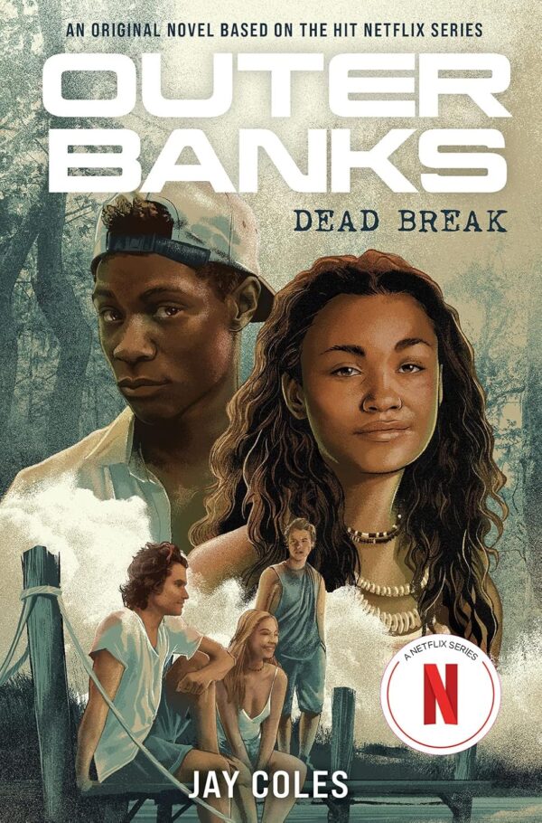 Dead Break (Outer Banks Book 2) (متن کامل)