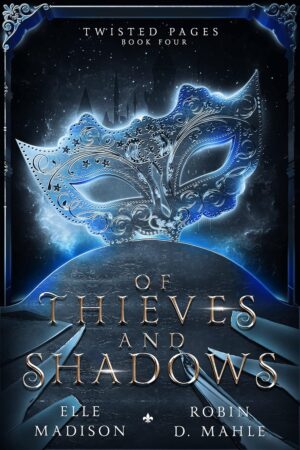 Of Thieves and Shadows (Twisted Pages Book 4) (متن کامل)