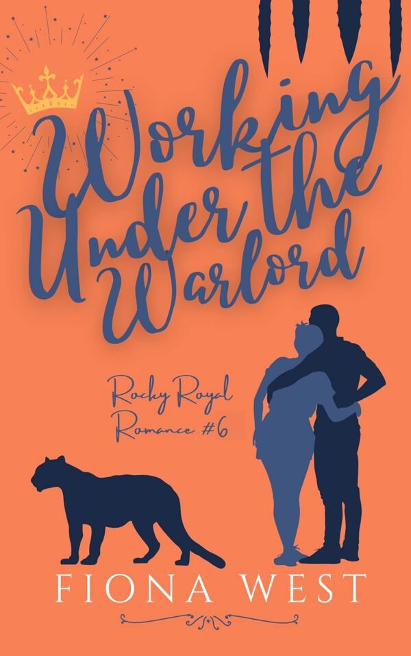 Working Under the Warlord (Rocky Royal Romance Book 6) (متن کامل)