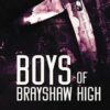 Boys of Brayshaw High (Brayshaw Book 1) (متن کامل)