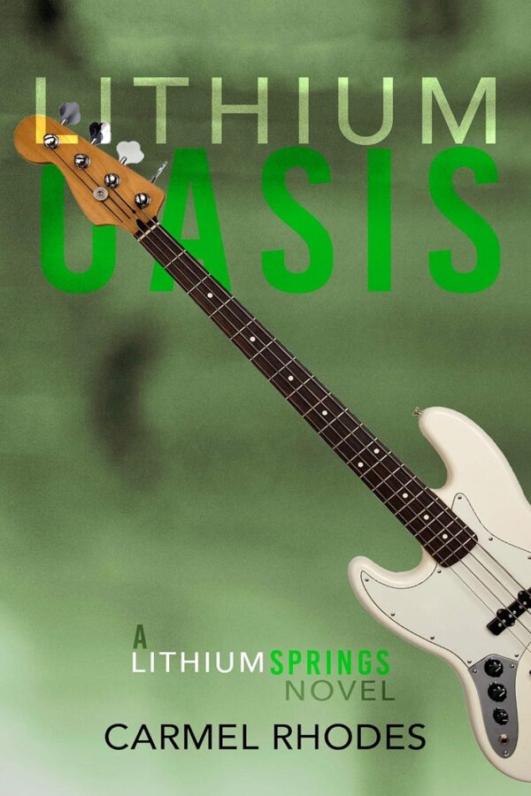 Lithium Oasis (A Lithium Springs Book 3) (متن کامل)