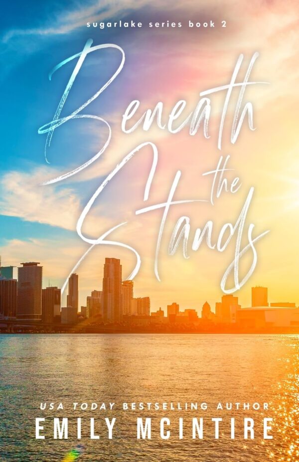 Beneath the Stands (Sugarlake Series Book 2) (متن کامل)