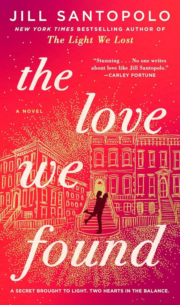 The Love We Found (The Light We Lost Book 2) (متن کامل)