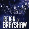 Reign of Brayshaw (Brayshaw Book 3) (متن کامل)